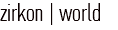 zirkon | world